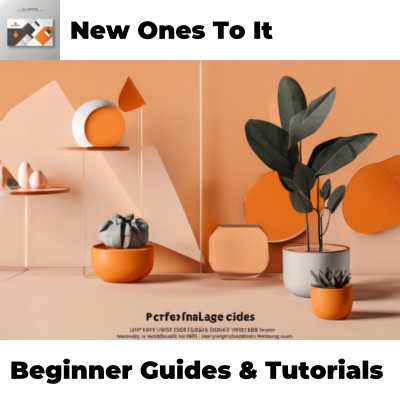Beginner Guides & Tutorials